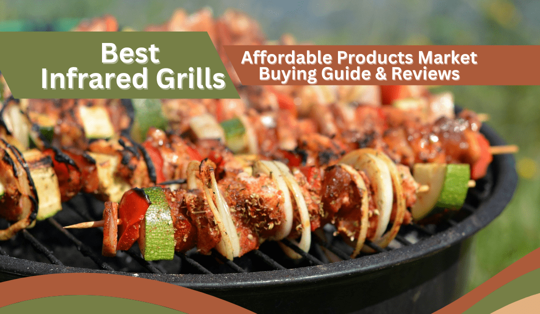 Infrared Grill 10 Best