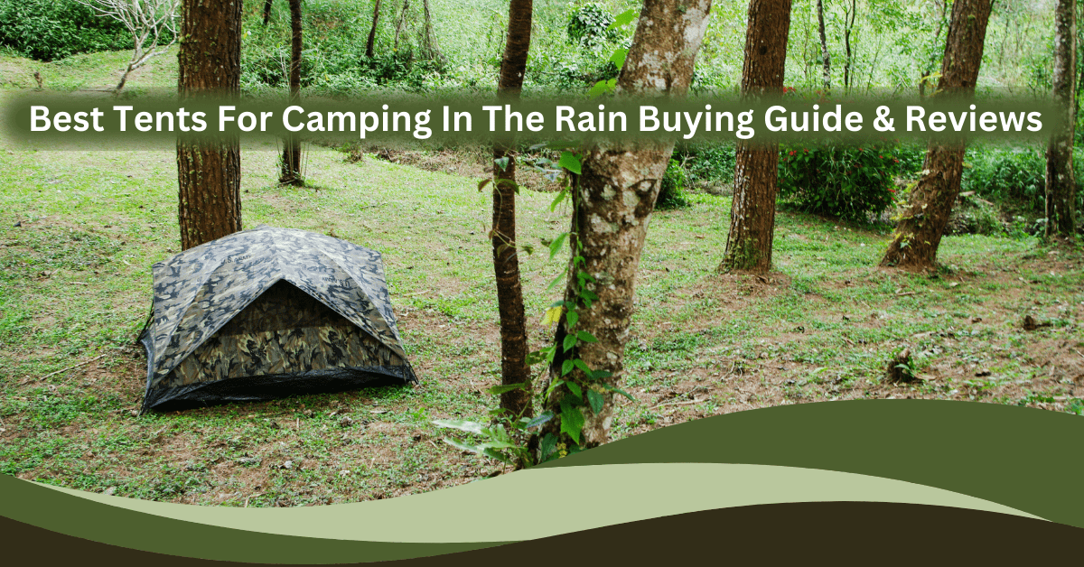 best-tents-for-camping-in-the-rain
