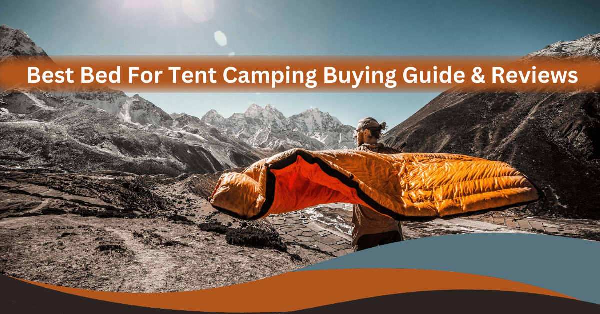 best-bed-for-tent-camping