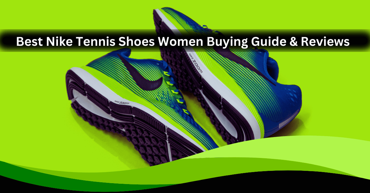 best-nike-tennis-shoes-women